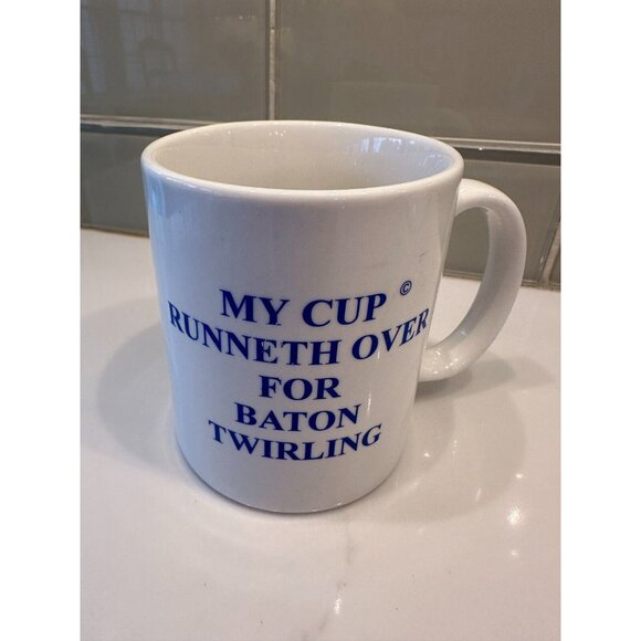 Baton Twirling Swag Cup Mug Twirling Cup MY CUP RUNNETH OVER FOR BATON TWIRLING - Picture 2 of 4
